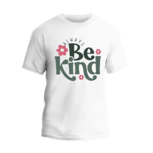 Always Be Kind Unisex T-Shirt