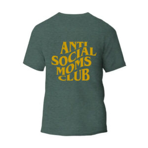 Anti-Social Moms Club Only Back Unisex T-Shirt