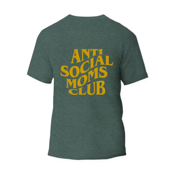 Anti-Social Moms Club Only Back Unisex T-Shirt