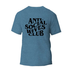 Anti-Social Wives Club Unisex T-Shirt