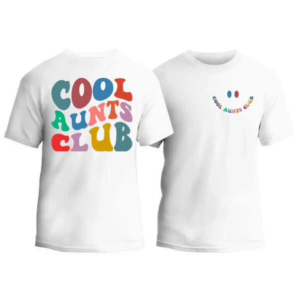 Cool Aunts Club Unisex T-Shirt