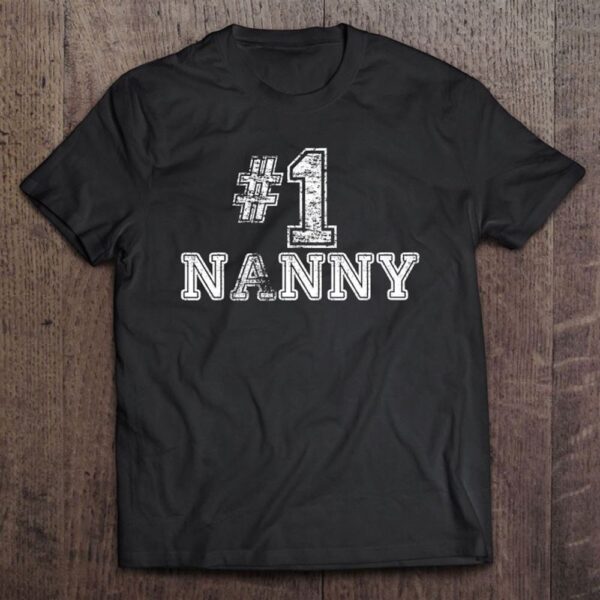 1 Nanny - Number One Grandmother T Shirt