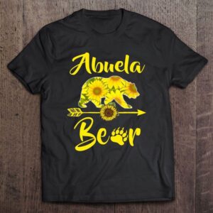 Abuela Bear Sunflower Gift Funny Mothers Day Mom And Aunt T Shirt