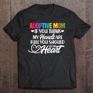 Adoptive Mom Adoption Foster Mom Mother T Shirt