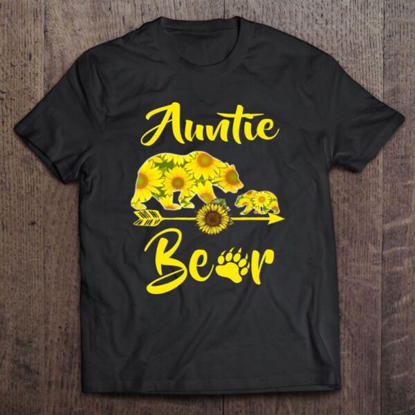 Auntie Bear Sunflower Gift Funny Mothers Day Mom And Aunt T Shirt