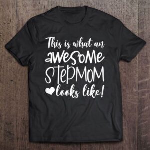 Awesome Stepmom - Great Gift For Stepmoms Gifts Mother's Day T Shirt